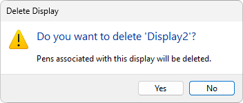 Confirming the removal of a Display Confirming the removal of a Display
