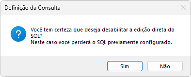 Aviso ao desabilitar a edição direta do SQL